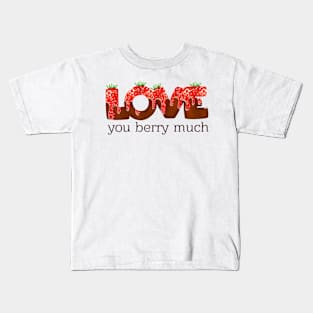 Love You Berry Much - Funny Strawberry Pun Kids T-Shirt